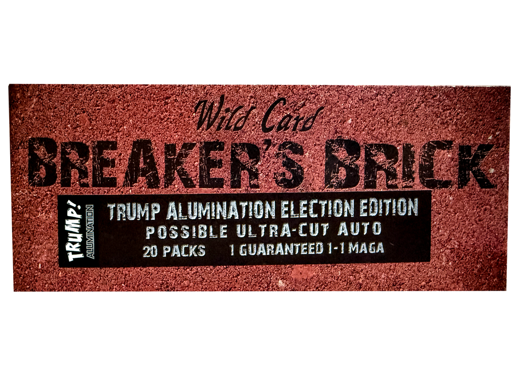 2024 Wild Card Alumination Trump Presidential Edition Breakers Brick Trading Cards